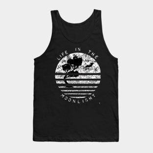 Moonlighting, living in the moonlight. Tank Top